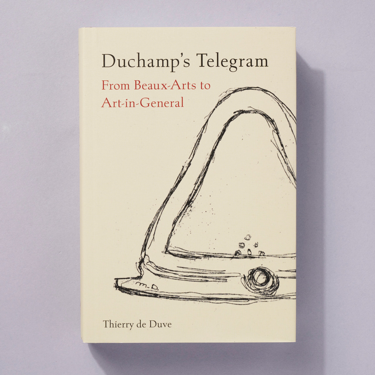 Thierry de Duve's Duchamp's Telegram: Revealing the Hidden Meaning Behind the Iconic Message