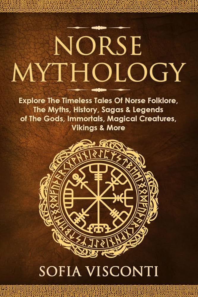 The Eddas and Sagas: Exploring Norse Myths and Viking Legends