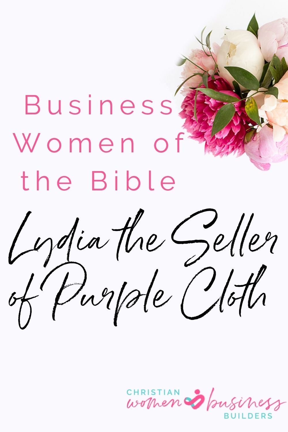 Who Were the Business Women in the Bible? Learn All About Them!